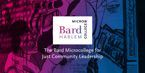 Bard Microcollege for Just Community Leadership logo overlaid on a photo of a Harlem mural.