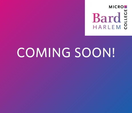 Bard Microcollege Harlem: Coming Soon!