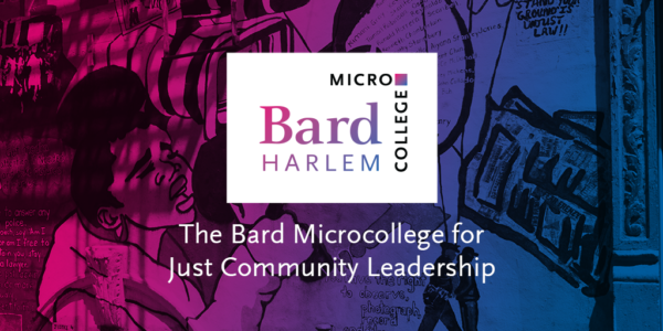 The Bard Microcollege Harlem logo with The Bard Microcollege for Just Community Leadership overlaid on a pink to blue gradient image of a protest mural in Harlem.